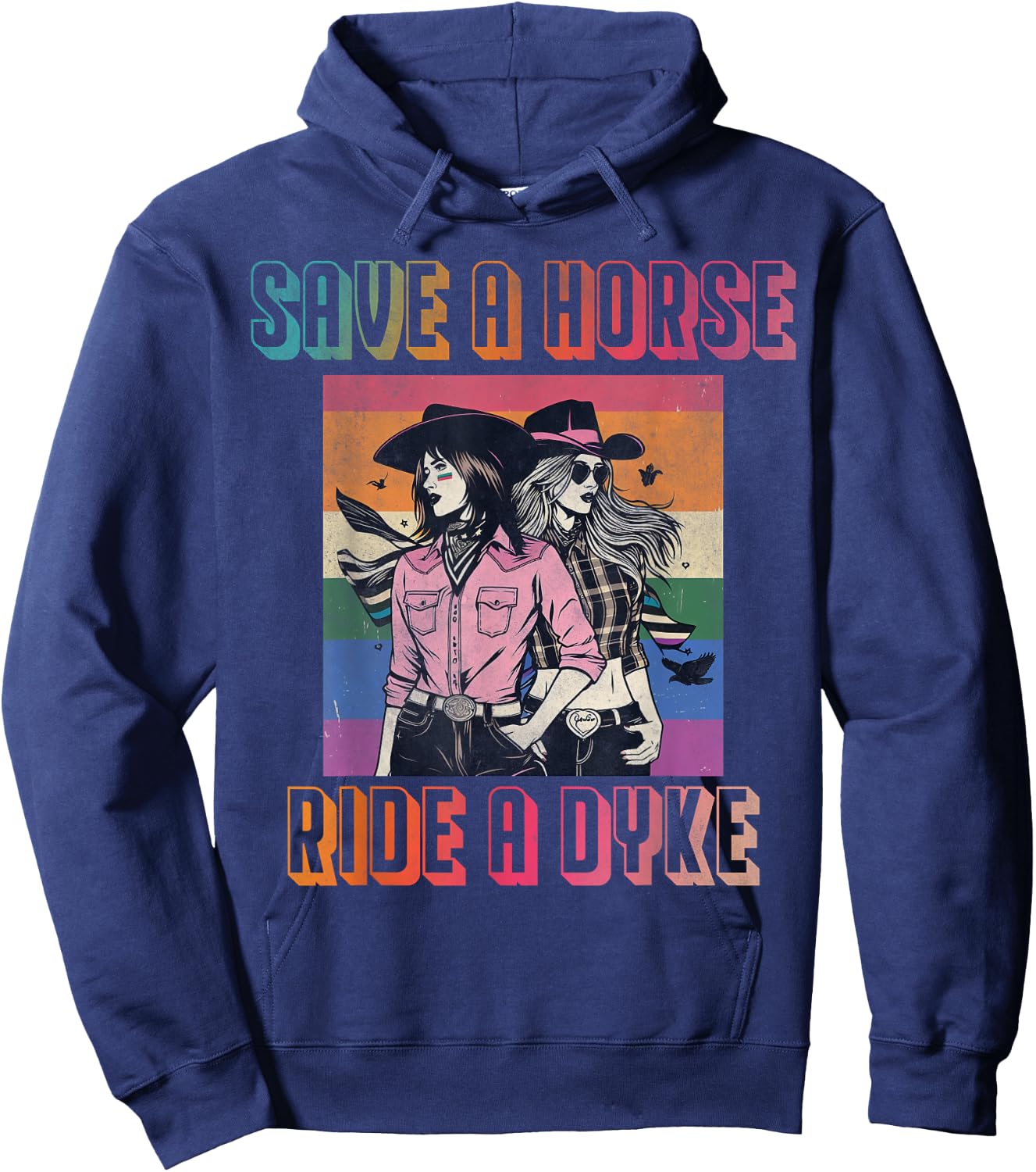 Save a horse ride a dyke Hoodie - Hoodie | Navy
