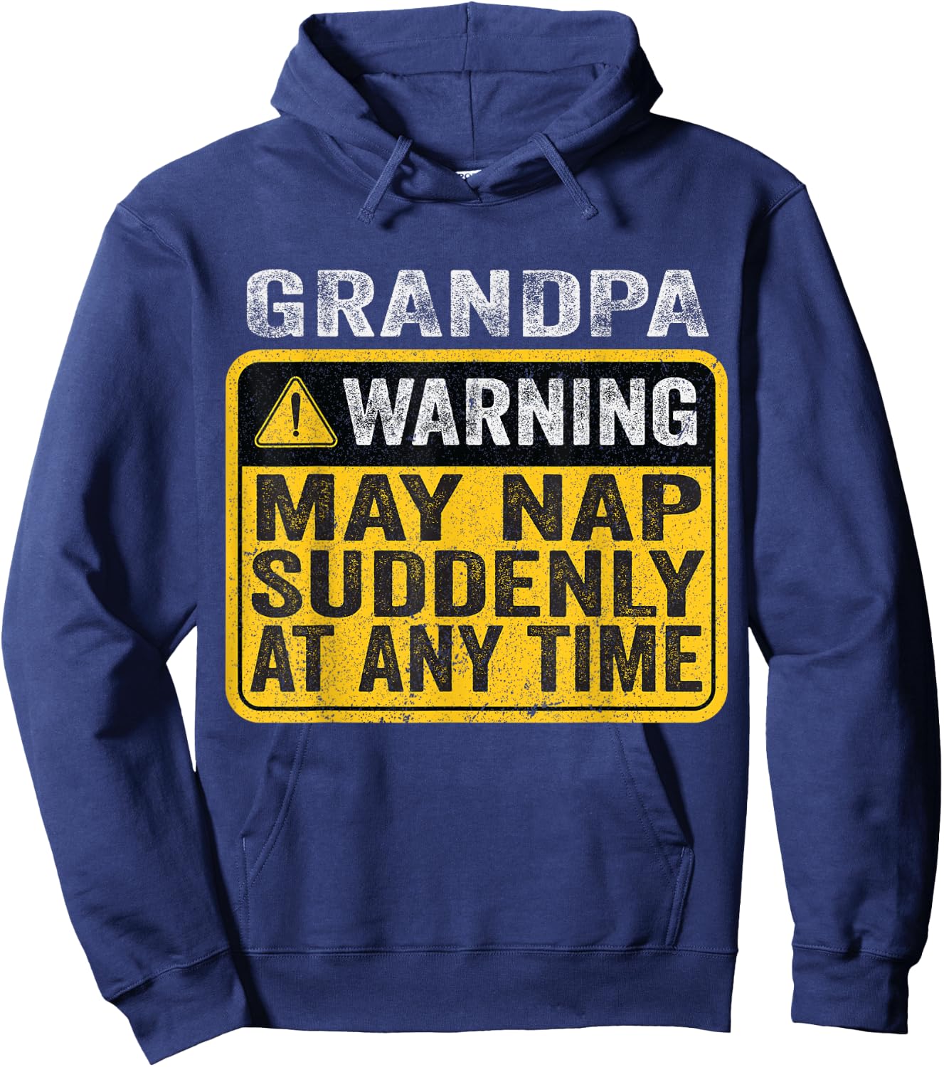 Grandpa Warning May Nap Suddenly At Any Time Hoodie - Hoodie | Navy