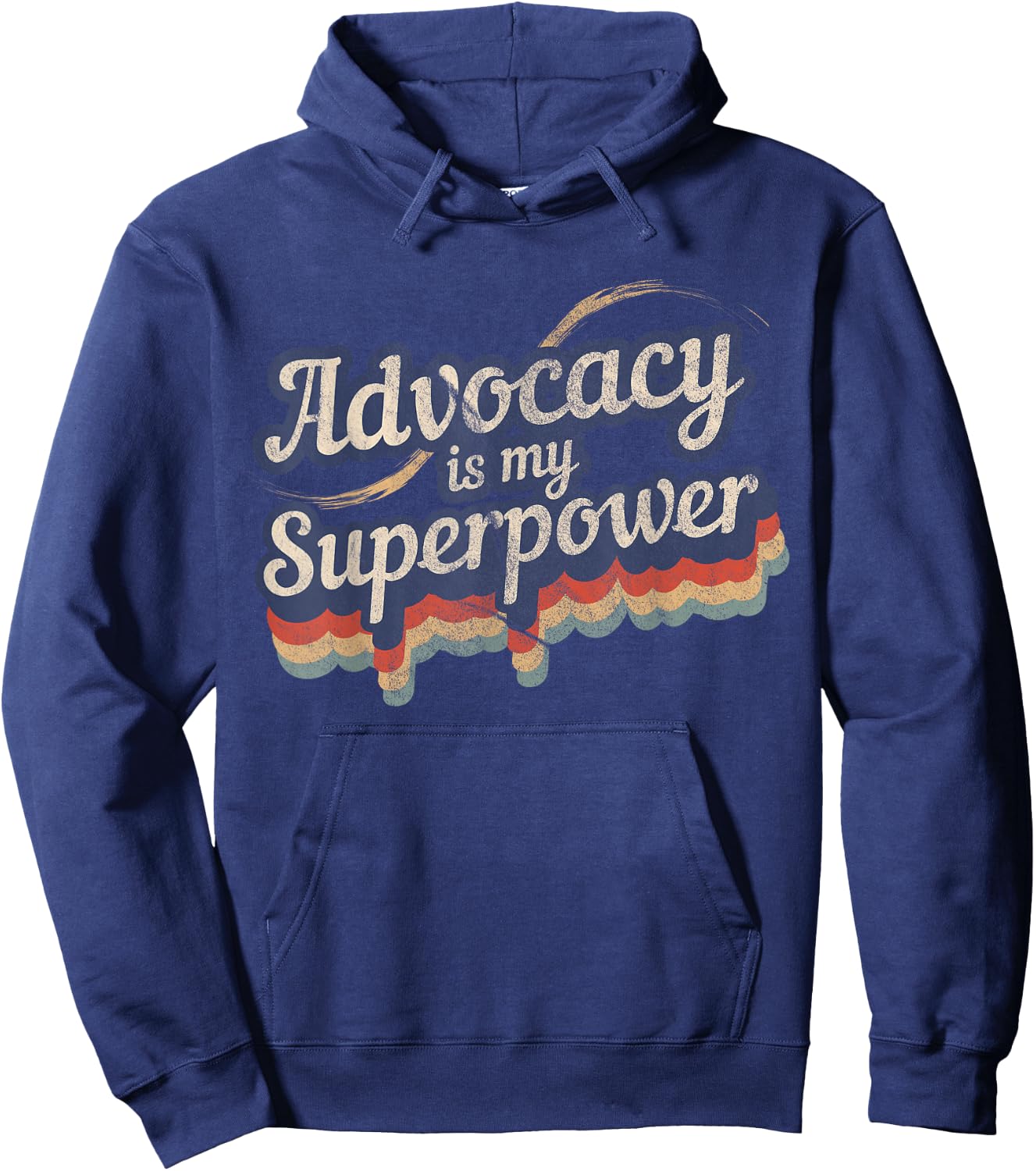 Advocacy Is My Superpower Design Advocacy Hoodie - Hoodie | Navy