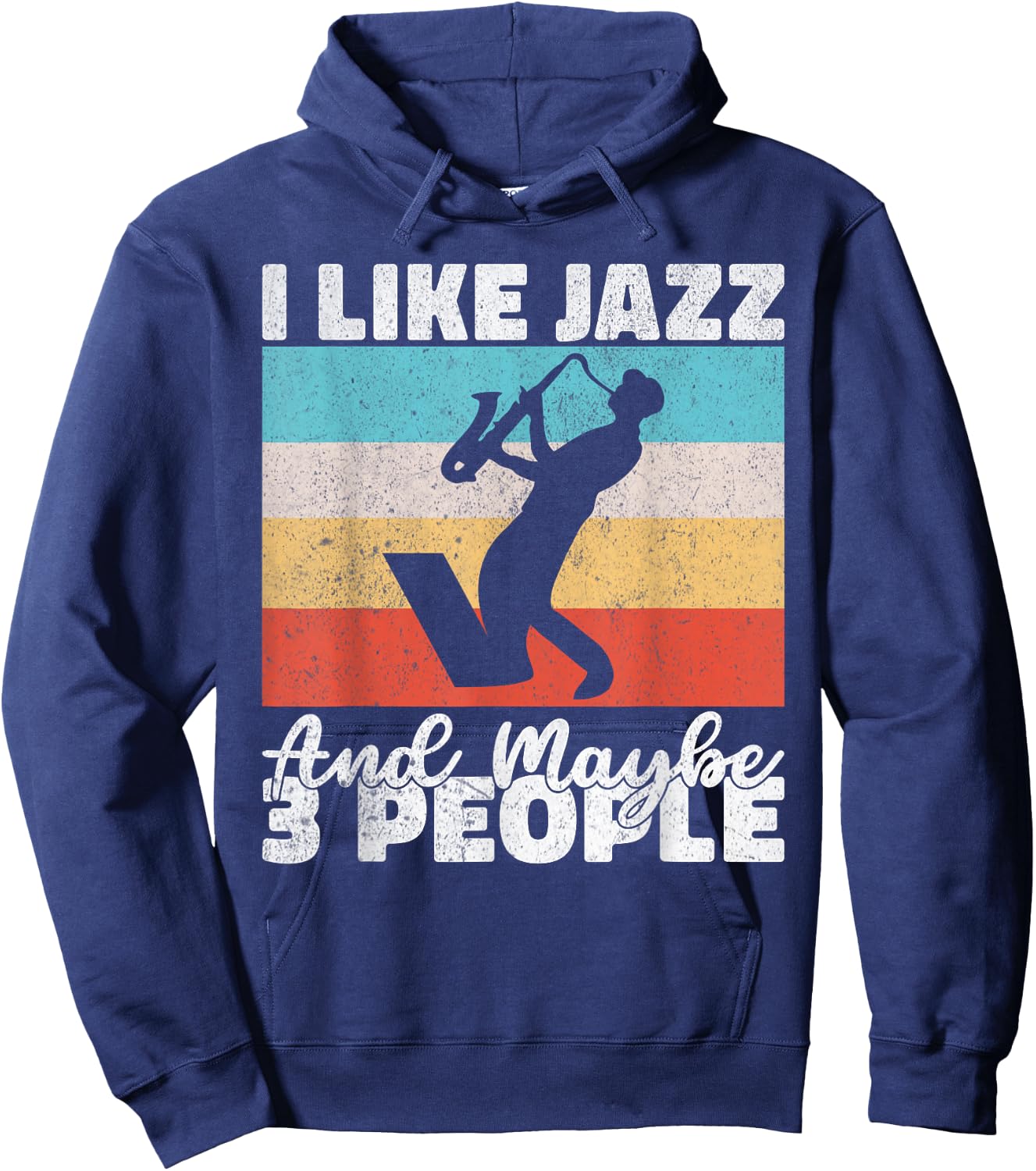 I like Jazz and maybe 3 People Jazz Music Hoodie - Hoodie | Navy