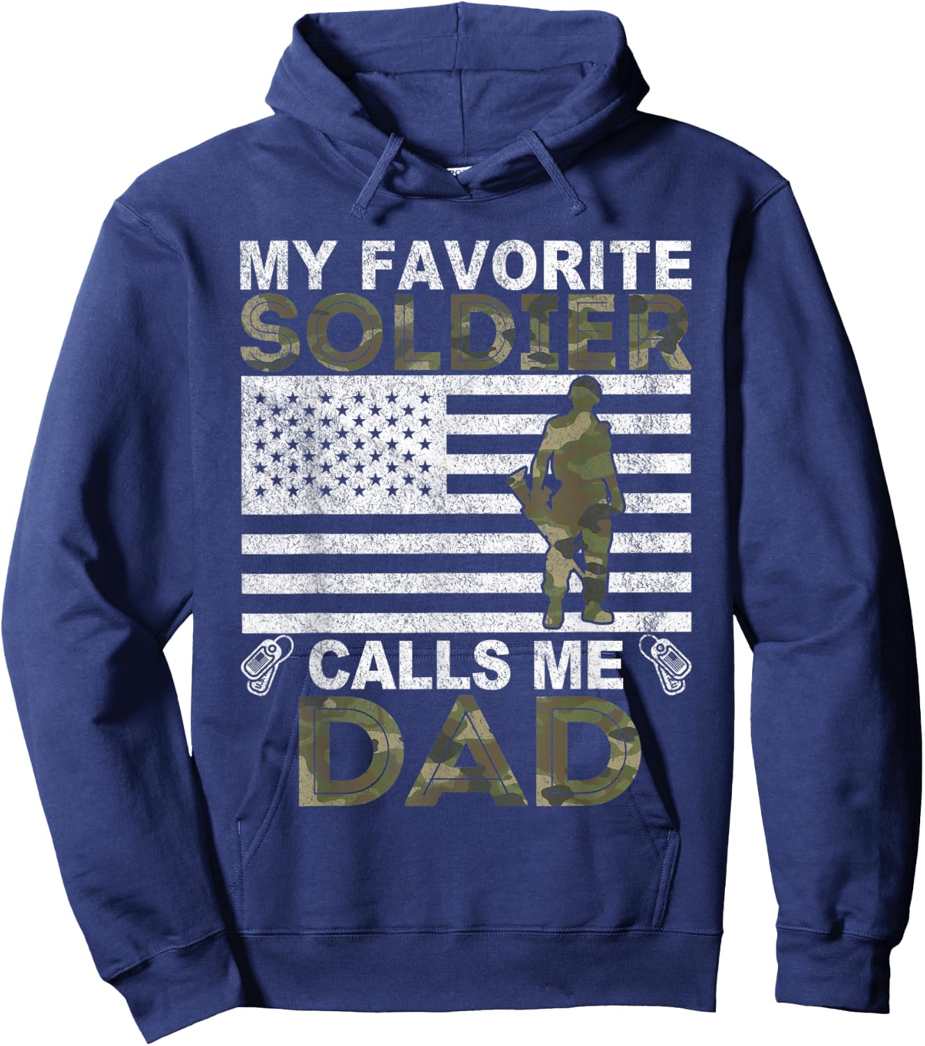 My Favorite Soldier Calls Me Dad Solider Dad Hoodie - Hoodie | Navy