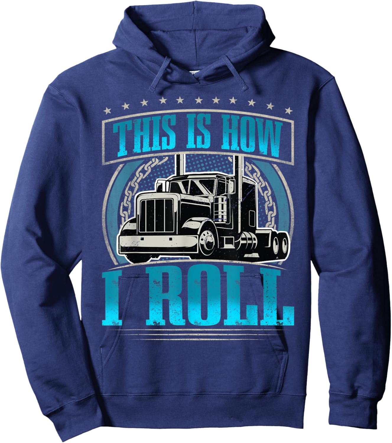 This Is How I Roll I Trucker I Truck Driver Hoodie - Hoodie | Navy