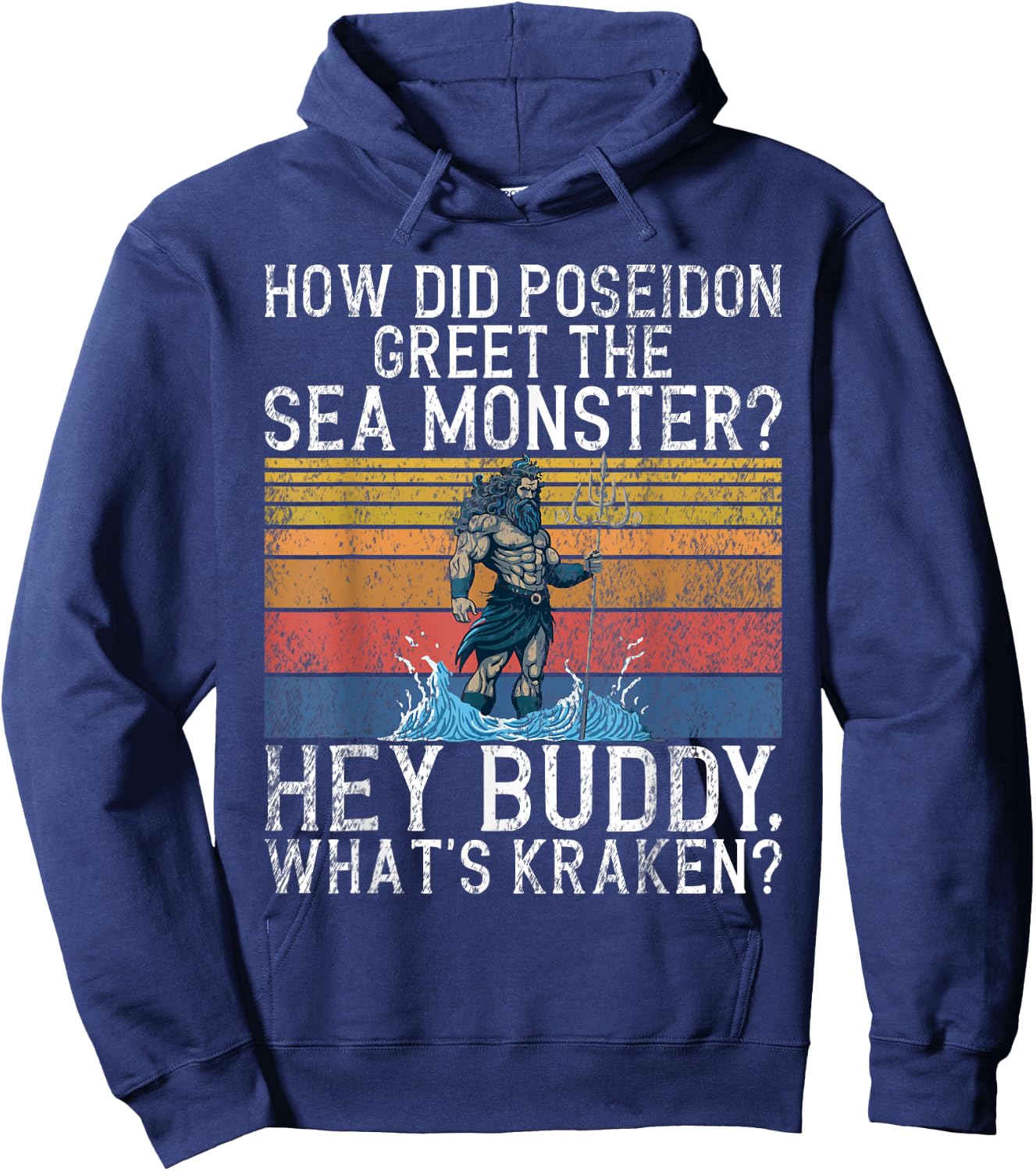 Funny Poseidon Quote Funny Greek Hoodie - Hoodie | Navy
