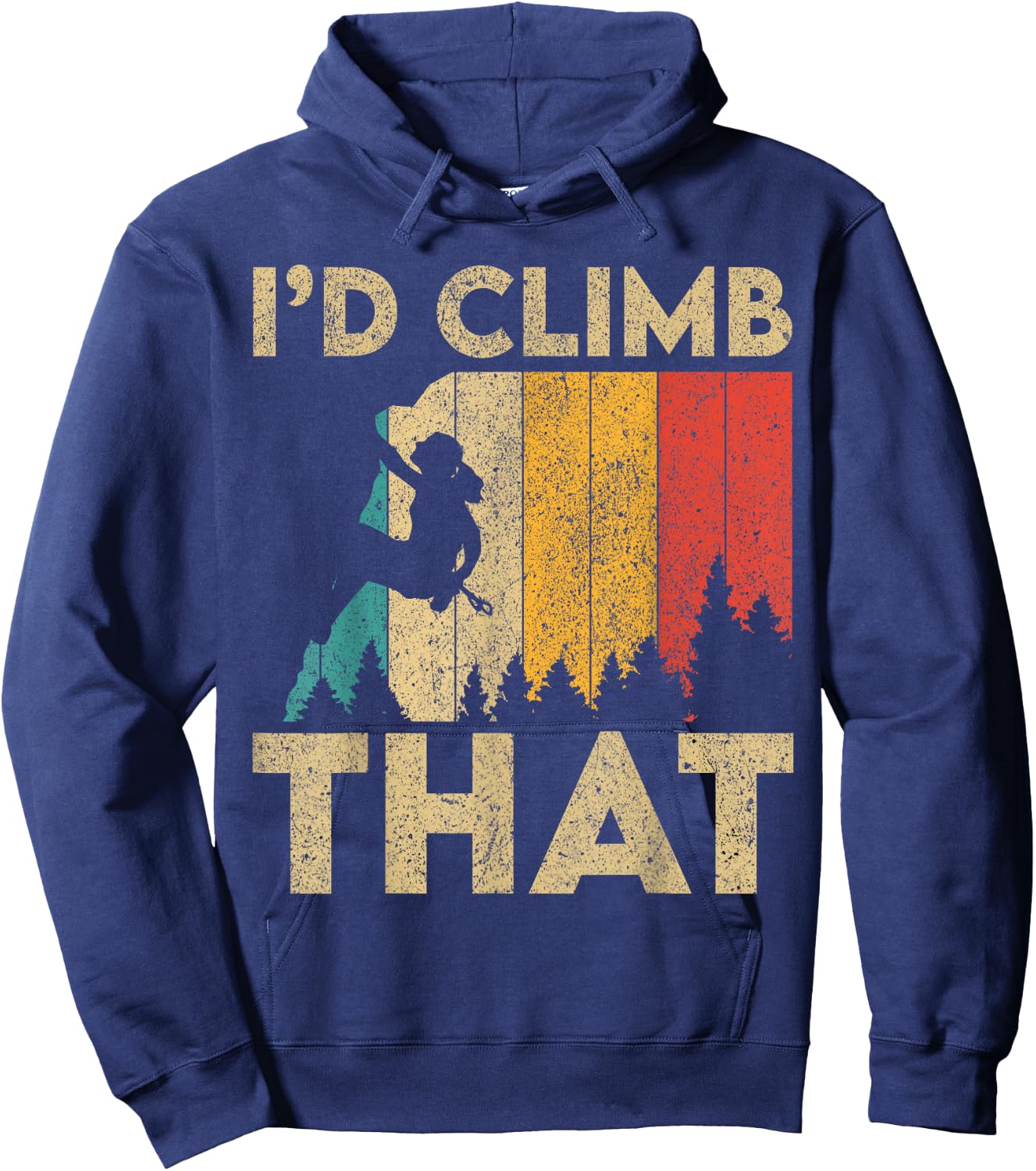 I'd Climb That Vintage Rock Climbing Bouldering Hoodie - Hoodie | Navy