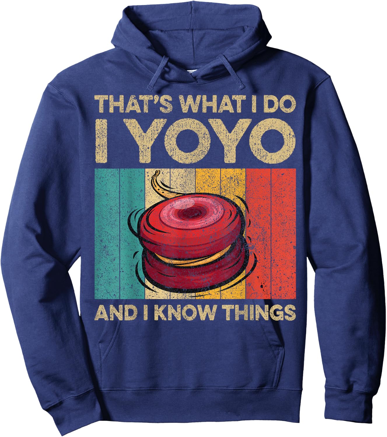 I Yoyo And I Know Things | Funny Vintage Yoyo Hoodie - Hoodie | Navy
