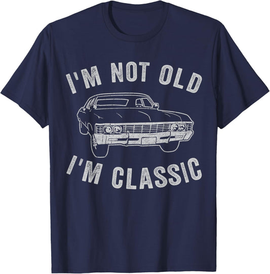 I'm Not Old I'm Classic Funny Car Graphic - & T-Shirt - T-Shirt | Navy