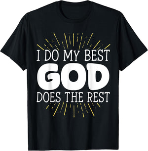 I Do My Best God Does The Rest