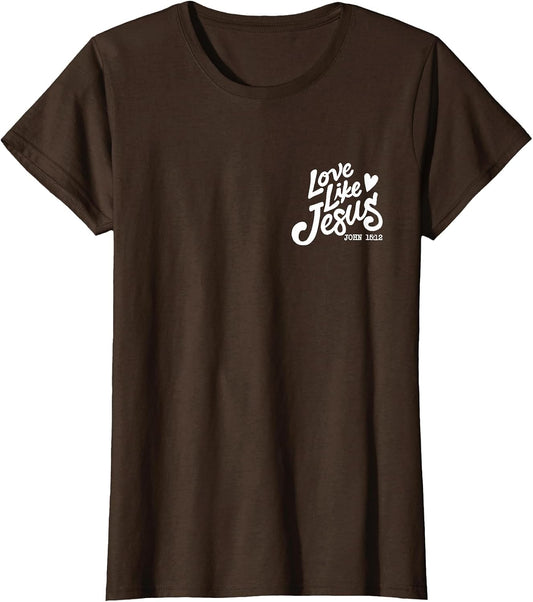 Love Like Jesus Dear Person Behind me
