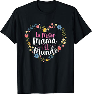 La Mejor Mama Del Mundo - Spanish Latina Mom Mother's Day