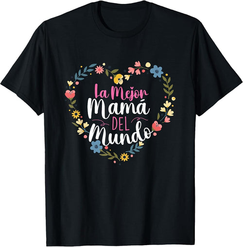 La Mejor Mama Del Mundo - Spanish Latina Mom Mother's Day