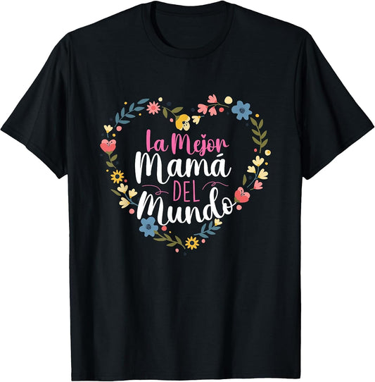 La Mejor Mama Del Mundo - Spanish Latina Mom Mother's Day