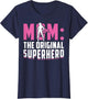 Mom - The Original Superhero - Mothers Day