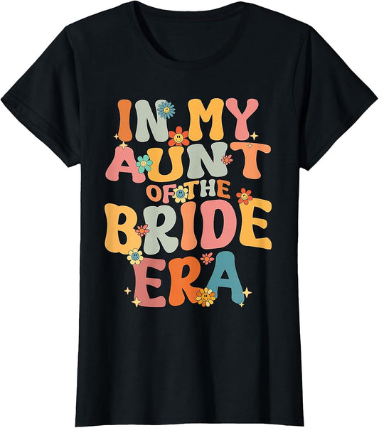 in My Aunt of The Bride Era Groovy Aunt of The Bride Funny