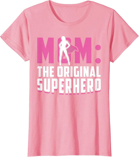 Mom - The Original Superhero - Mothers Day