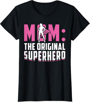 Mom - The Original Superhero - Mothers Day