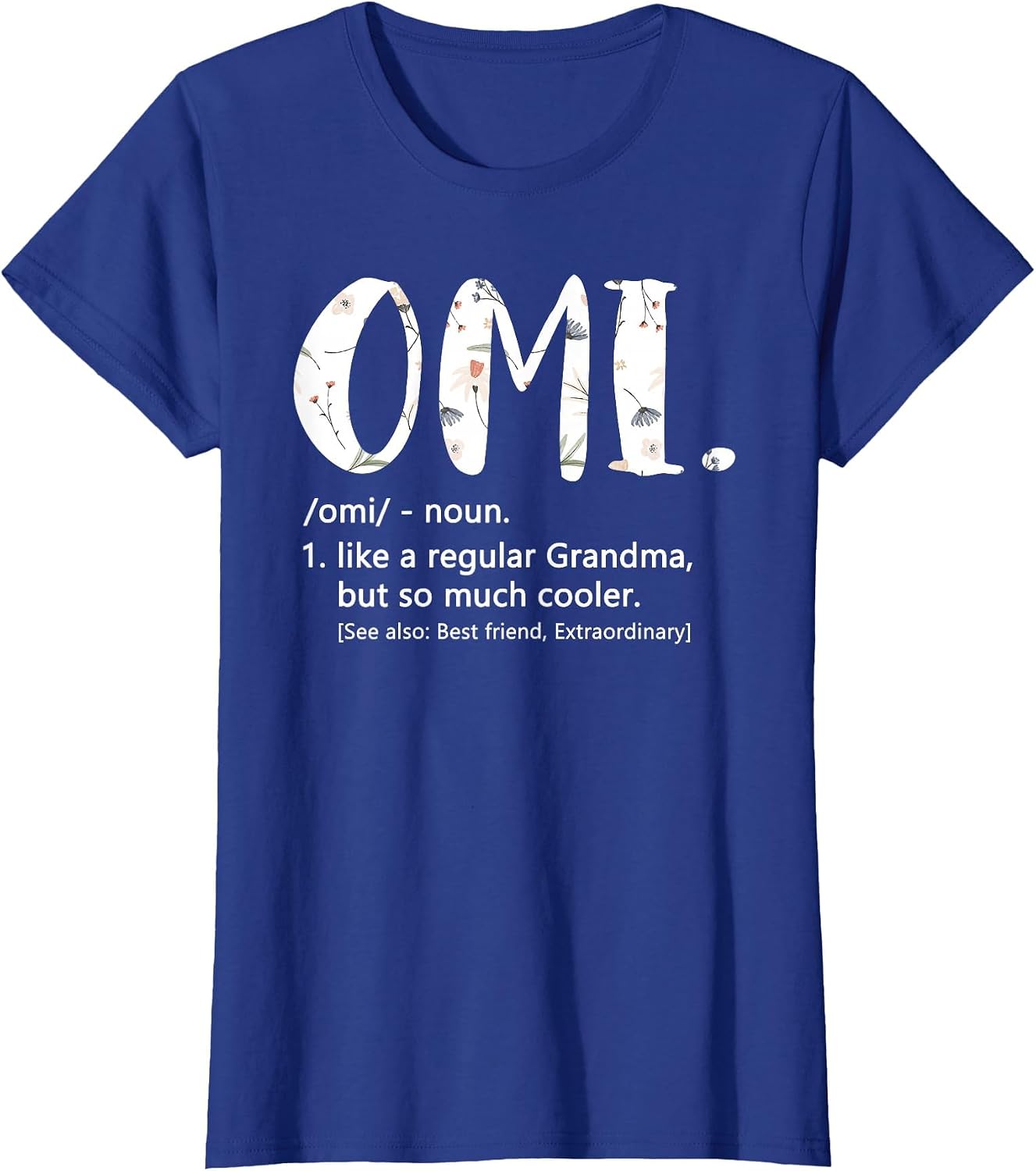 Omi Shirts Mothers Day idea Cute Grandma Omi