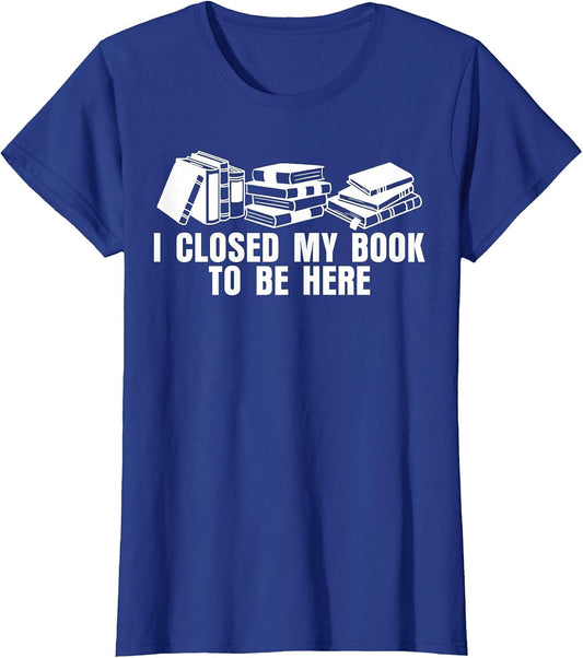 I Closed My Book to Be Here Reading Lover