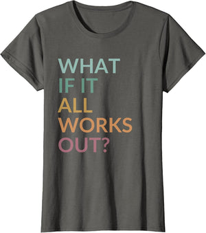 What If It All Works Out Floral Quote, Mental Health Anxiety