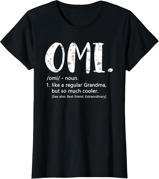 Omi Shirts Mothers Day idea Cute Grandma Omi