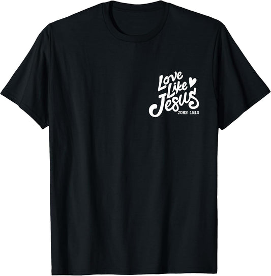 Love Like Jesus Dear Person Behind me