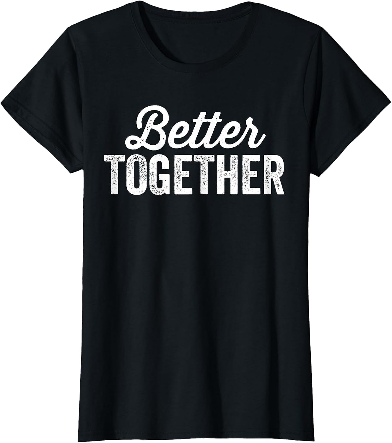 Better Together Matching Couples Outfit
