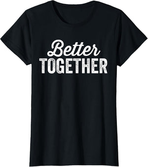 Better Together Matching Couples Outfit