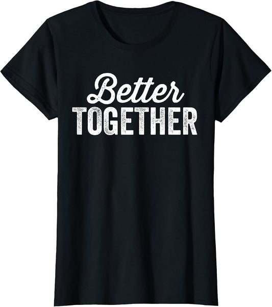 Better Together Matching Couples Outfit