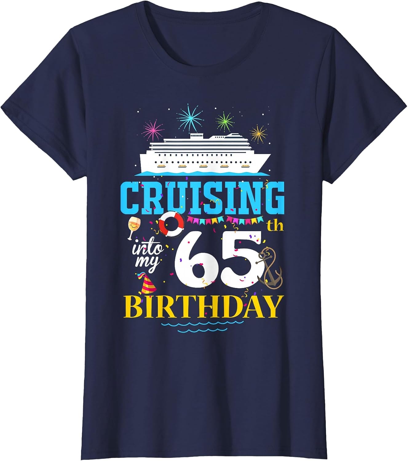 Cruising Into My 65 Year Old Cruise Birthday Awesome 65th