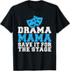 Drama Mama Save it for The Stage Theater
