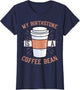Funny Coffee Lover Caffeine - My Birthstone is A Coffee Bean