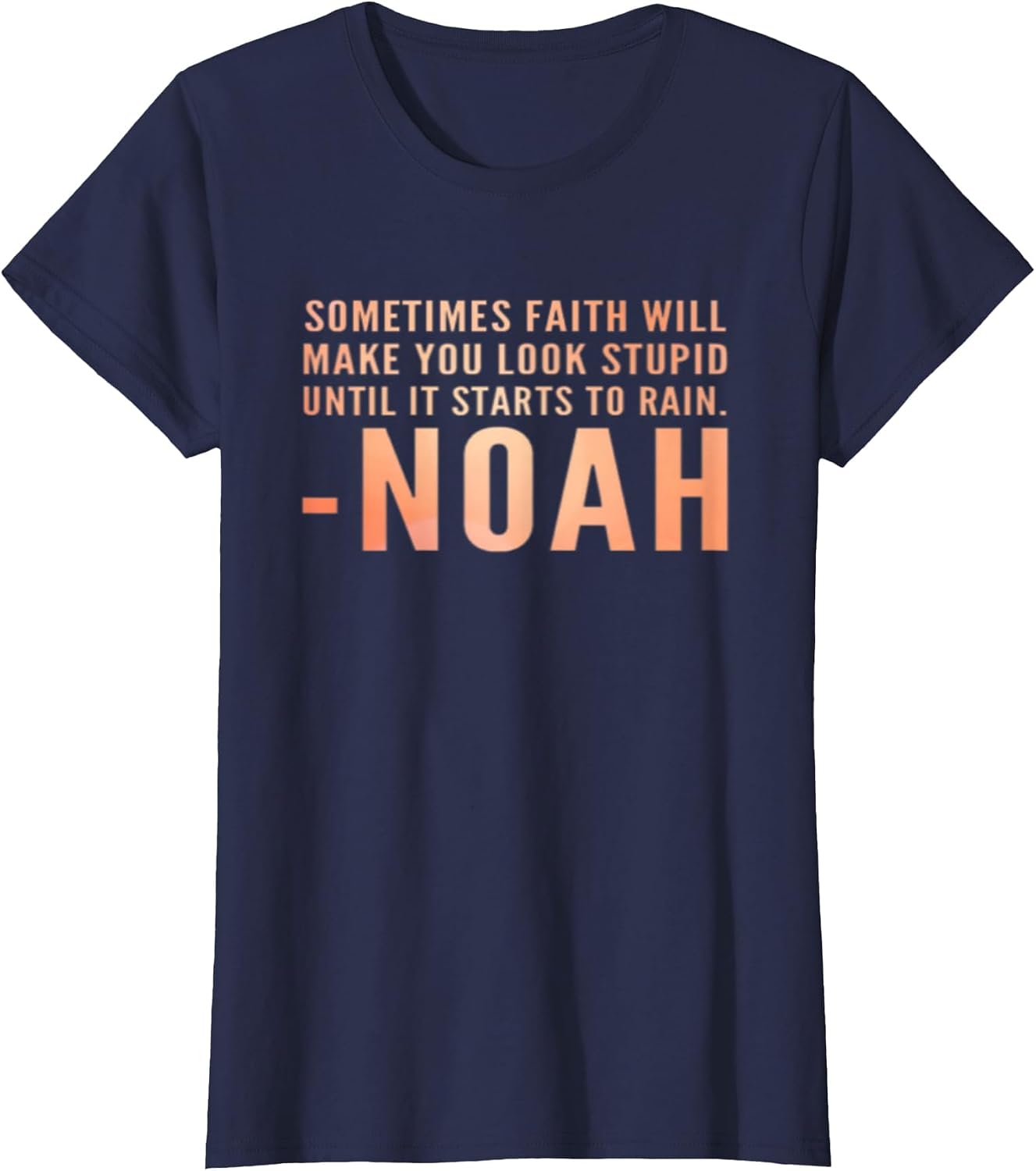 Faith Like Noah Christian Faith Funny