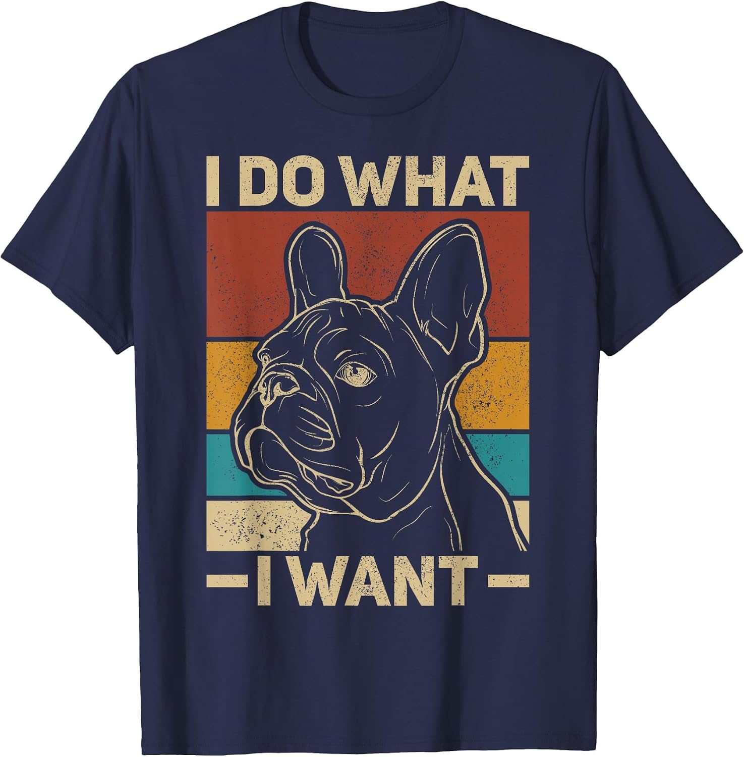 I Do What I Want Dog Lover Owner Retro Animal French Bulldog