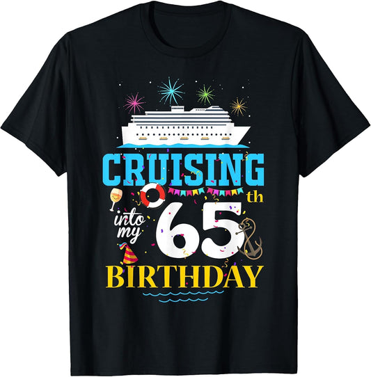 Cruising Into My 65 Year Old Cruise Birthday Awesome 65th