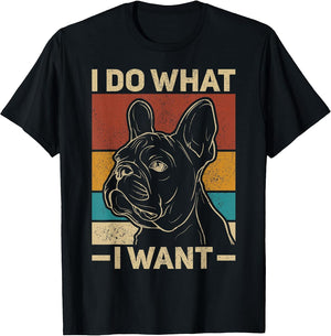 I Do What I Want Dog Lover Owner Retro Animal French Bulldog