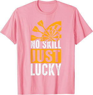 No Skill Just Lucky - Darts
