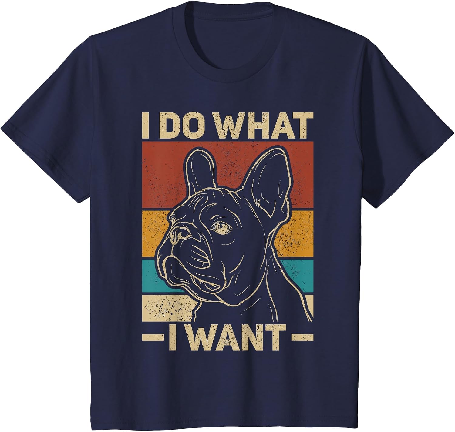 I Do What I Want Dog Lover Owner Retro Animal French Bulldog