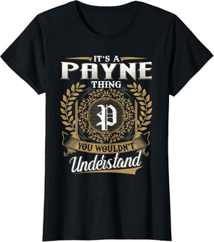 It's A Payne Thing You Wouldn't Understand Name Classic