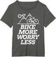 Bike More Worry Less