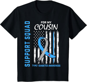 Cousin Type 1 Diabetes Awareness Shirts Women Men Kids T1D