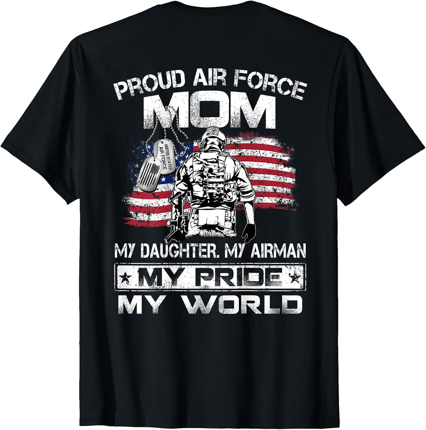 Proud Air Force Mom My Daughter My Airman My Pride USAF