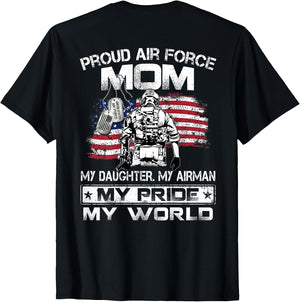 Proud Air Force Mom My Daughter My Airman My Pride USAF