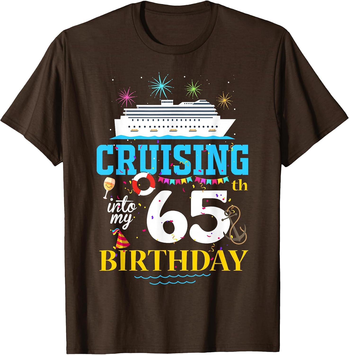 Cruising Into My 65 Year Old Cruise Birthday Awesome 65th