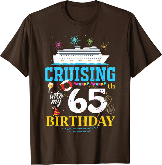 Cruising Into My 65 Year Old Cruise Birthday Awesome 65th