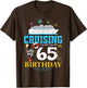 Cruising Into My 65 Year Old Cruise Birthday Awesome 65th