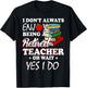 Don't Always Enjoy Being A Retired Teacher Oh Wait Yes I Do Women