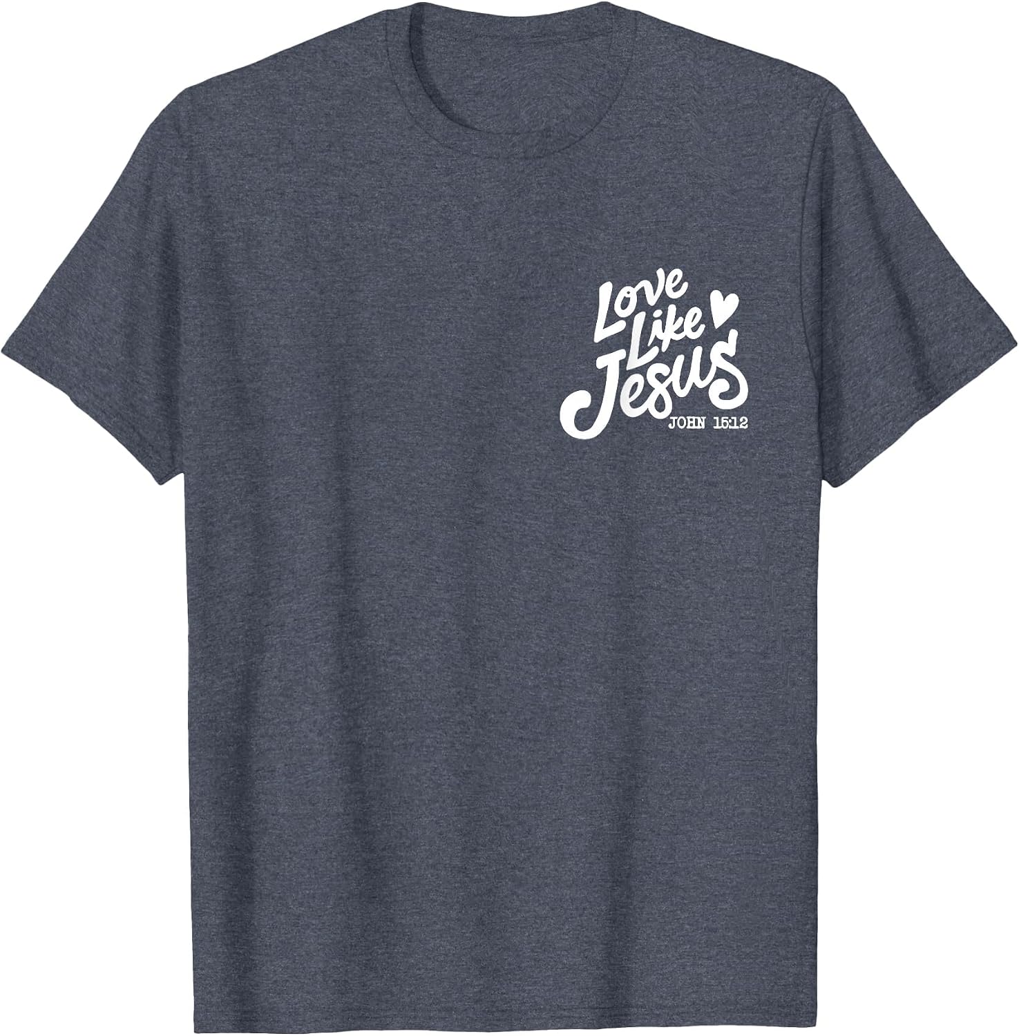 Love Like Jesus Dear Person Behind me