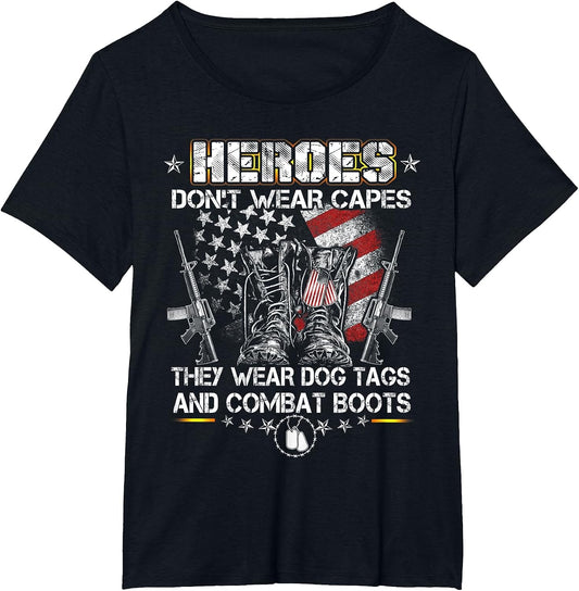 Heroes Don't Wear Capes, They Wear Dog Tags and Combat Boots