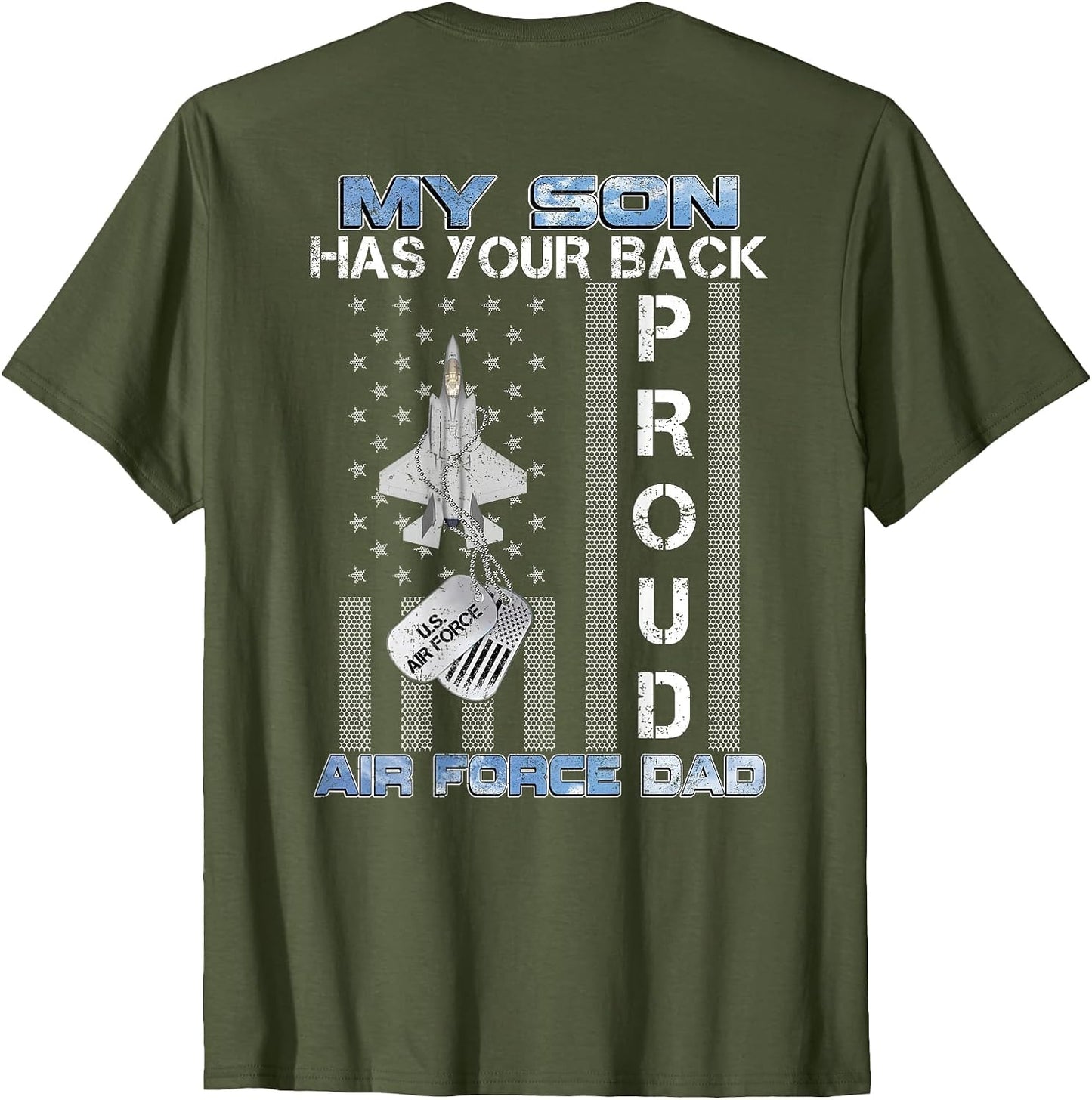 My Son Has Your Back Proud Air Force Dad USAF Family
