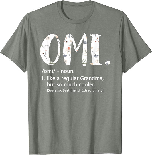 Omi Shirts Mothers Day idea Cute Grandma Omi