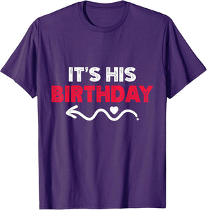 Funny It's His Birthday Funny Boyfriend B-day Party Matching